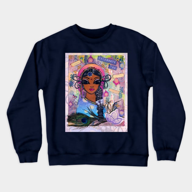 Celebrate You - India Crewneck Sweatshirt by susanchristophe